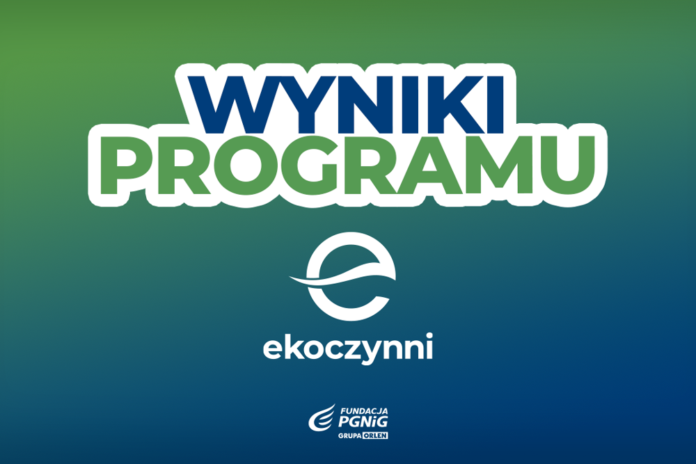 Wyniki programu grantowego EkoCzynni