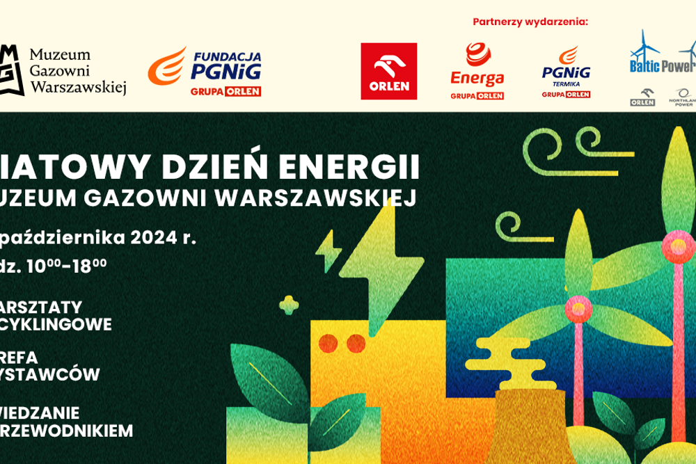 Światowy Dzień Energii w Muzeum Gazowni Warszawskiej